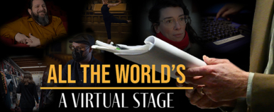 All the World's A Virtual Stage