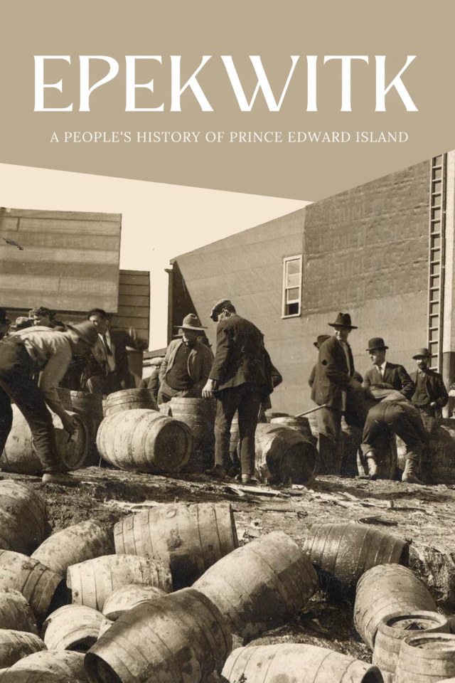 Epekwitk: A People’s History of Prince Edward Island - Poster