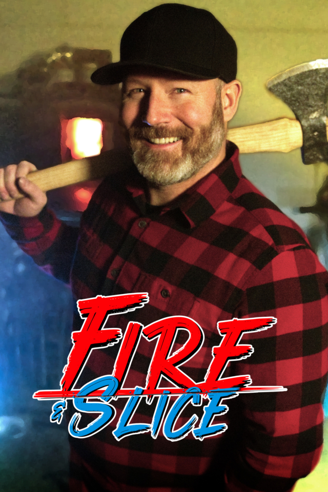 Fire & Slice - Poster