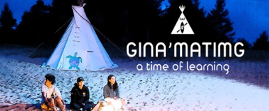 Gina’matimg: Time of Learning