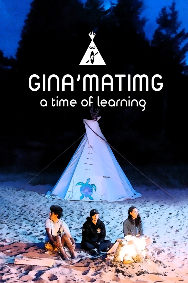 Gina’matimg: Time of Learning - Poster