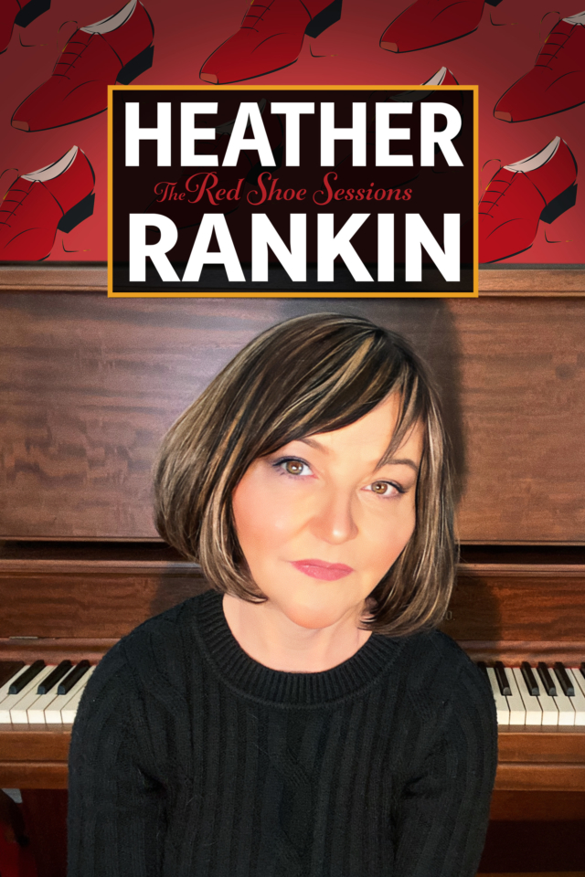 Heather Rankin’s Red Shoe Sessions - Poster