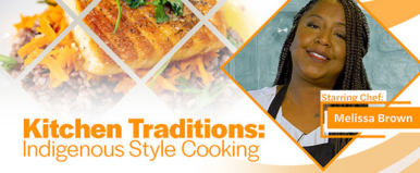 Kitchen Traditions – Indigenous Style Cooking