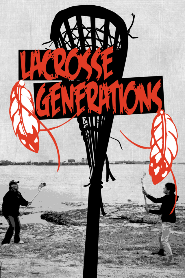 Lacrosse Generations - Poster