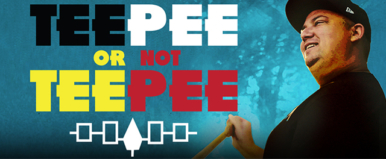 Teepee or Not Teepee