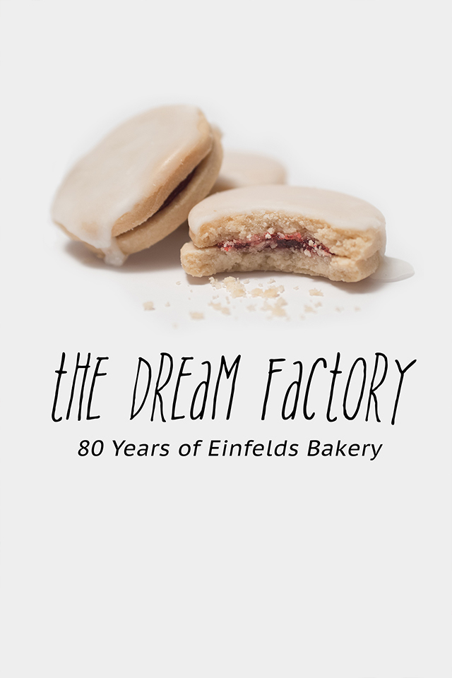 The Dream Factory: 80 Years of Einfeld's Bakery - Poster